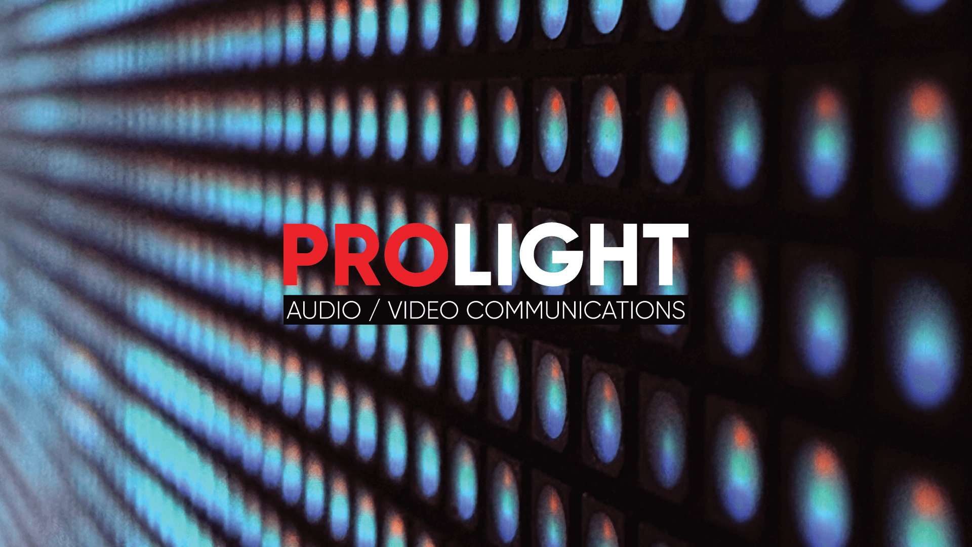 PROLIGHT Audio / Video Communications